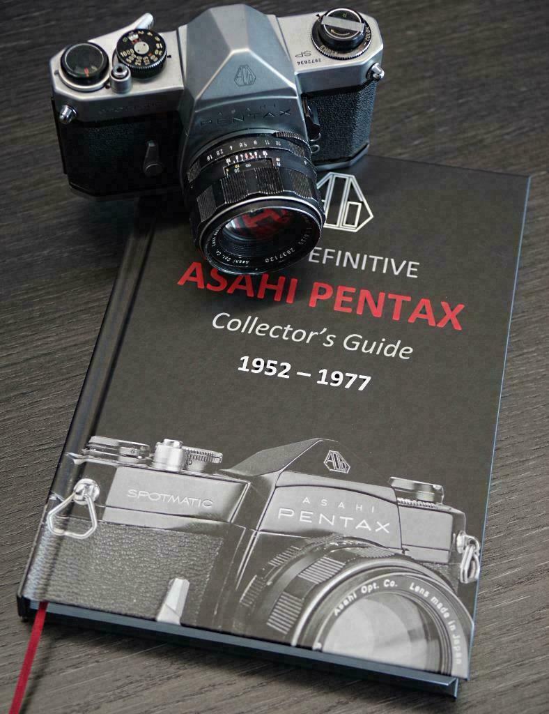 The Definitive Asahi Pentax Collector's Guide 1952 - 1977 (Gerjan van Oosten)