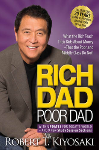Rich Dad Poor Dad: What the Rich Teach Their Kids About Money That t - VERY GOOD