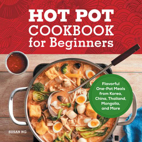Easy Hot Pot Recipes for Beginners - Asian One-Pot Meals from China, Japan & Korea