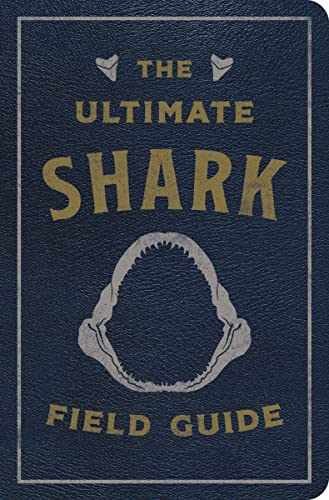 Ultimate Shark Field Guide Leather Bound by Thomas Nelson
