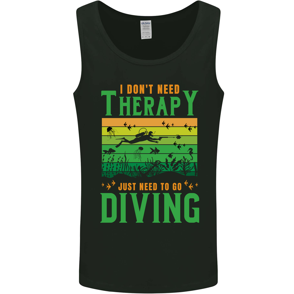 I Don't Need Therapy Funny Scuba Diving Diver Mens Vest Tank Top