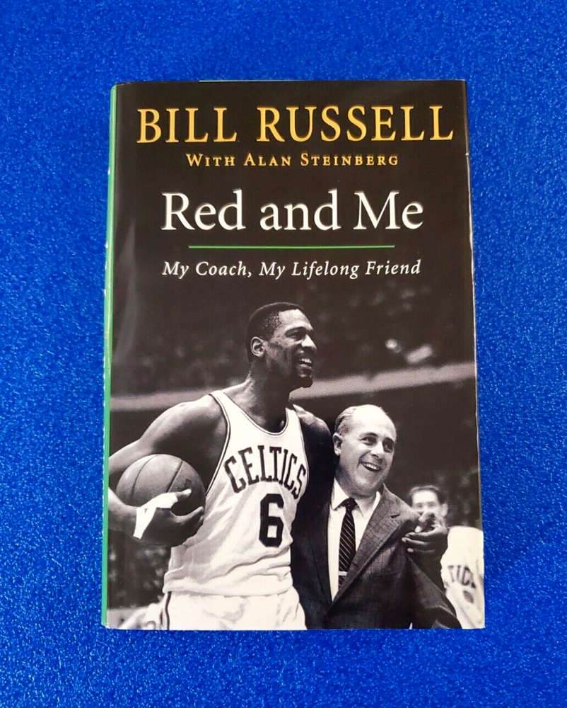RED AND ME MY COACH, MY LIFELONG FRIEND BILL RUSSELL BASKETBALL NBA CELTICS BOOK