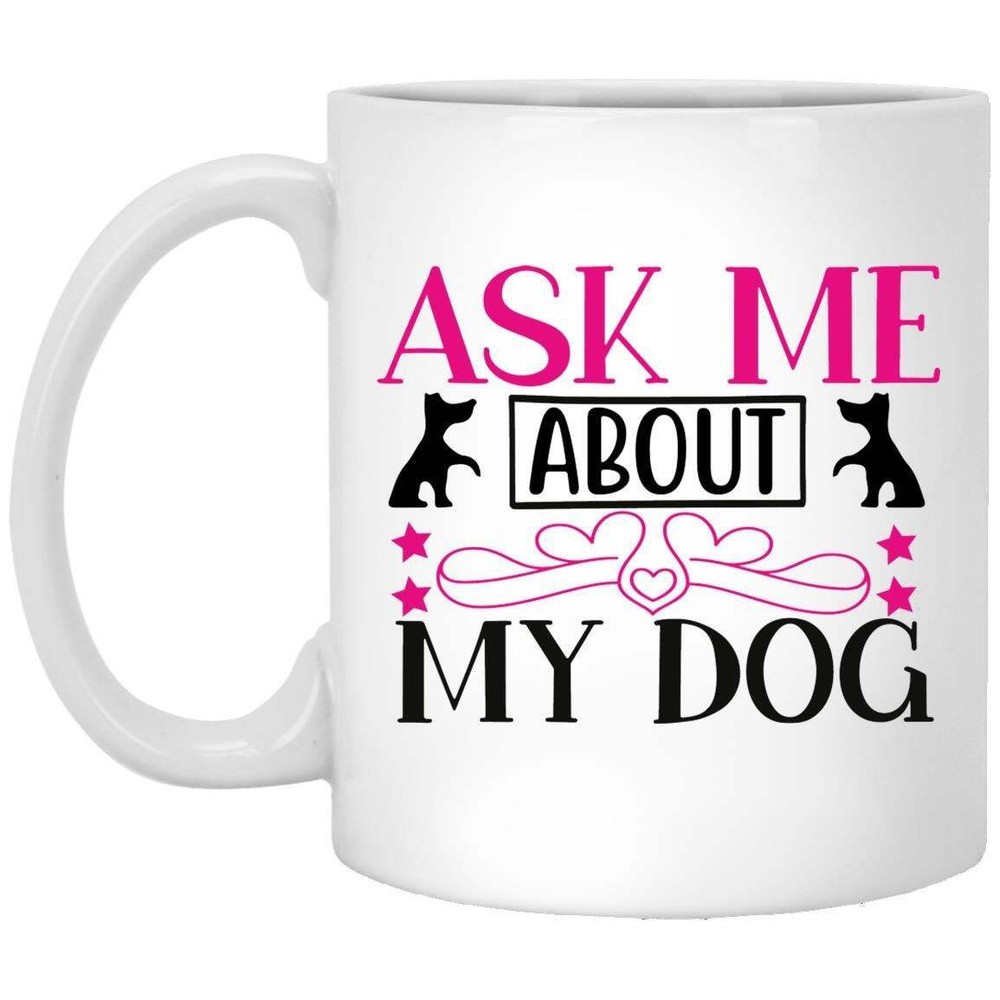 Dog Lover Coffee Mug Gift For Dog Moms On Mothers Day