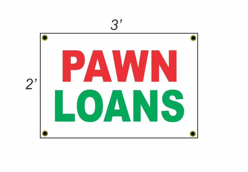 2x3 PAWN LOANS Red White Green Banner Sign Discount Size Price