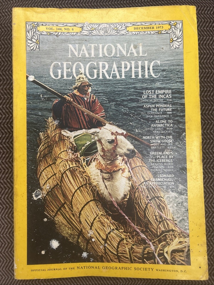 National Geographic December 1973 Lost Empire of the Incas (Magazine: Nature, Ge