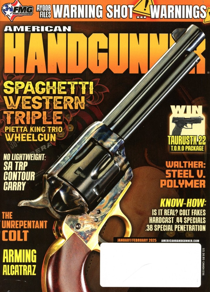 AMERICAN HANDGUNNER January/February 2025  Pietta King Trio 3 Cylinders & 4 Cal.