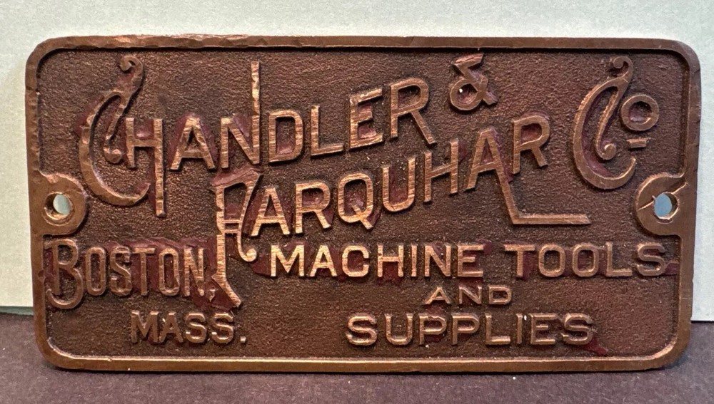 CHANDLER & FARQUHAR CO BRASS NAME PLATE Machine Tools BOSTON Antique