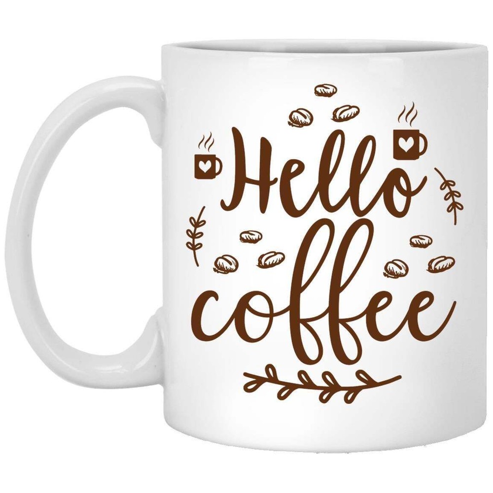 Coffee Addict Mug Hello Coffee Gift For You Coffee Lover Friend Mom Dad Grandma