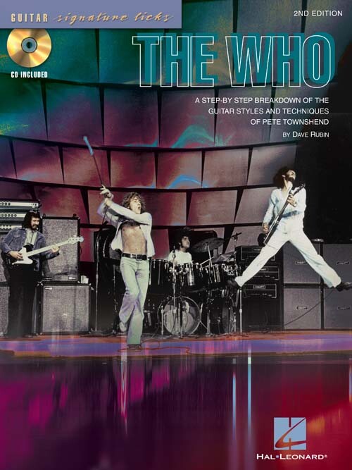 The Who - 2nd Edition A Step-by-Step Breakdown of the Guitar Styles and Techniqu