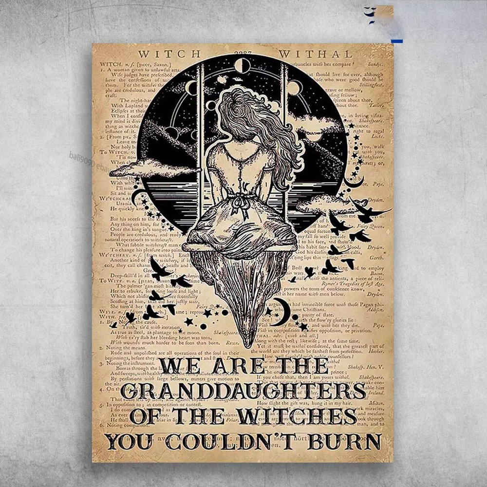 Witch Withal Poster - We Are The Granddaughters, Of The Witches You Couldn't ...