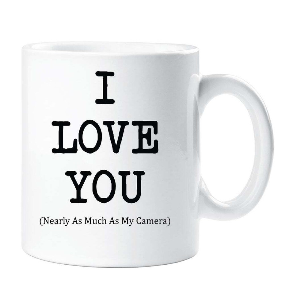 I Love You Mug Almost As Much As My Camera Cup for Gifts