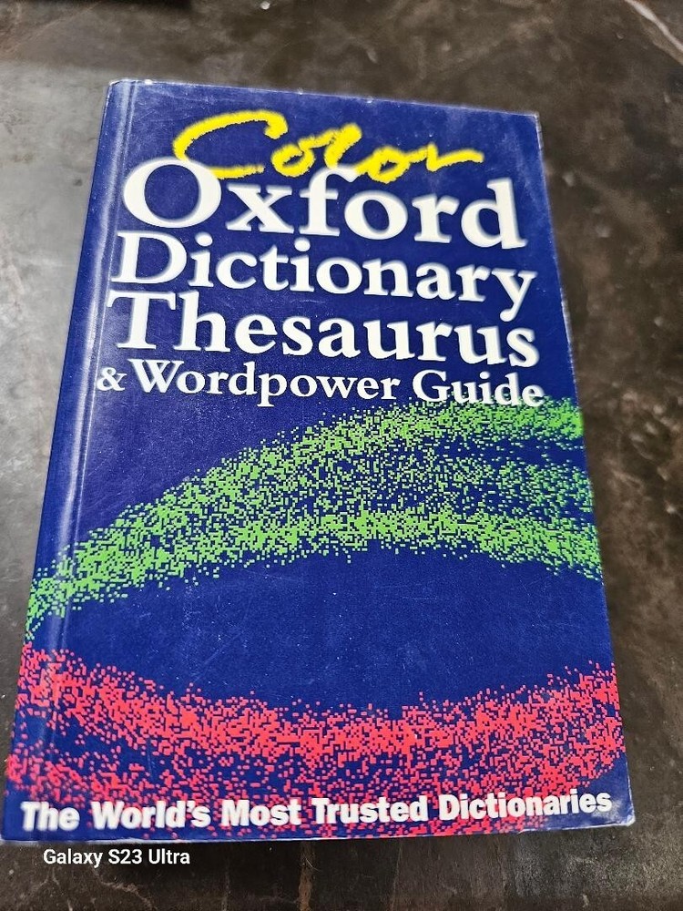 Color Oxford Dictionary, Thesaurus, and Wordpower Guide by Sara Hawker (2003,...