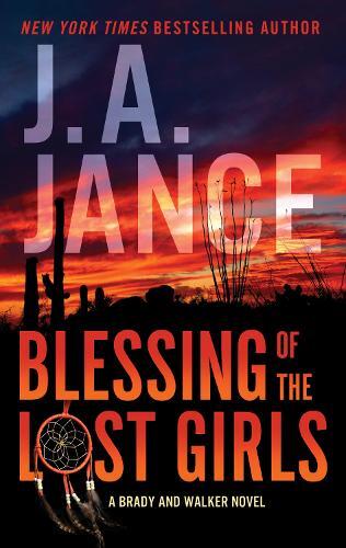 J. A. Jance Blessing of the Lost Girls (Paperback)