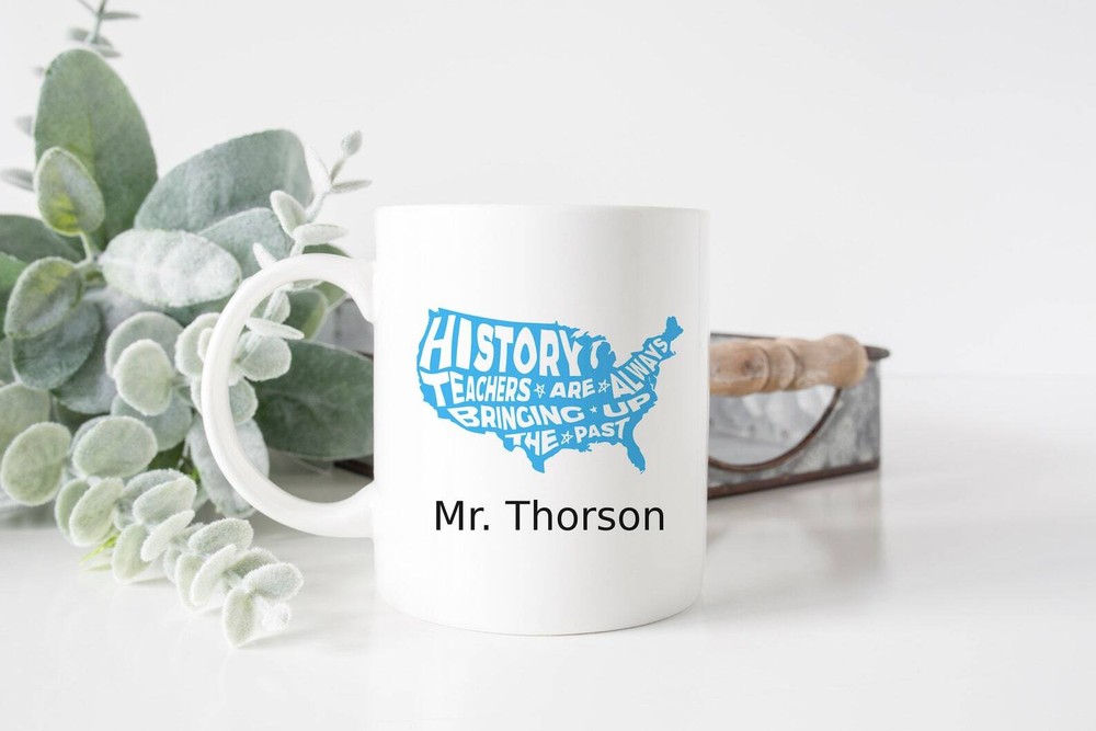 History Teacher Gift History Teacher Mug Teacher Coffee Mug Funny Mug Gift