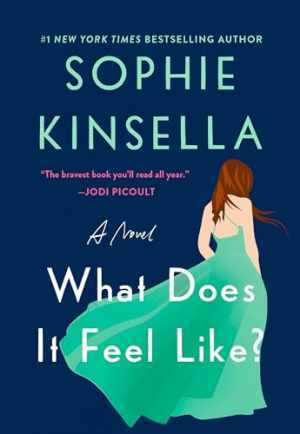 Discover Sophies Kinsellas Hardcover Novel On Emotional Experiences Now