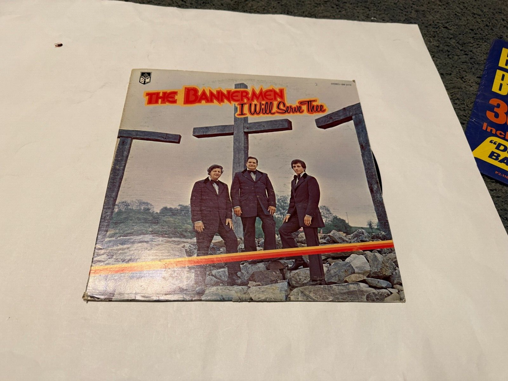 Bannermen I Will Serve Thee Gospel Christian Vinyl LP Record Album