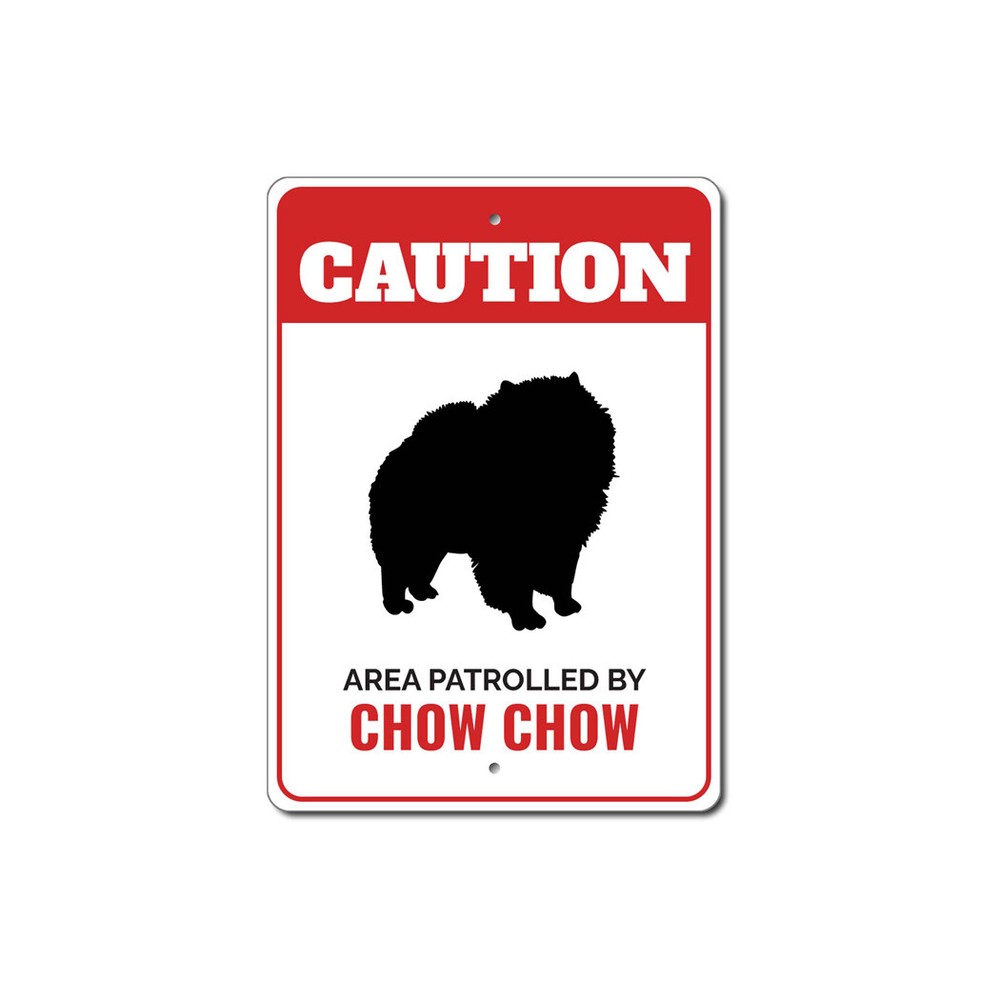 Patrolled By Chow Chow Caution Metal Sign Dog Kennel Pet Breed Canine K9 Paw
