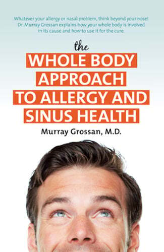 Dr Grossan's Whole Body Approach to Allergy and Sinus Health - Used Copy