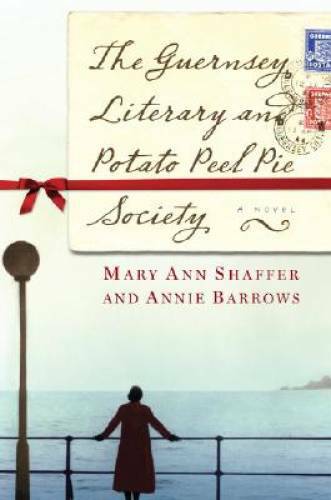 The Guernsey Literary and Potato Peel Pie Society: A Novel - VERY GOOD