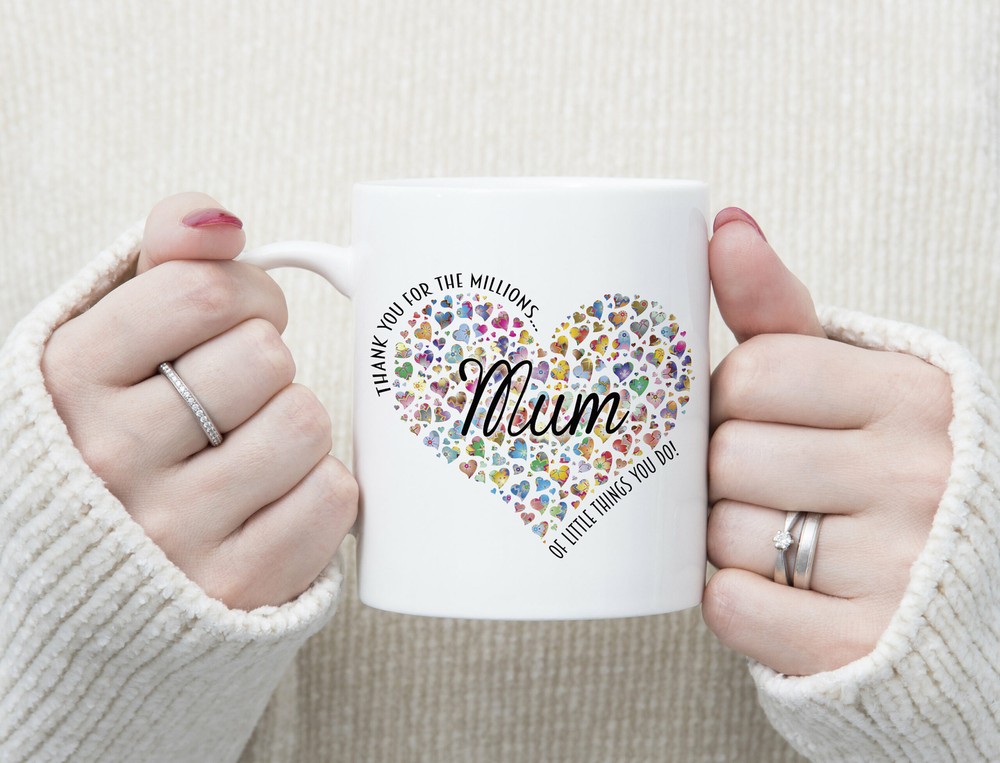 Mothers Day Mug Various Options Available Mum Thank You For All Of The Millions