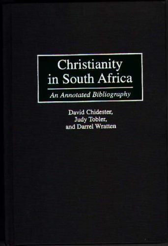 Christianity in South Africa: An Annotated Bibliography (Bibliographies and Inde