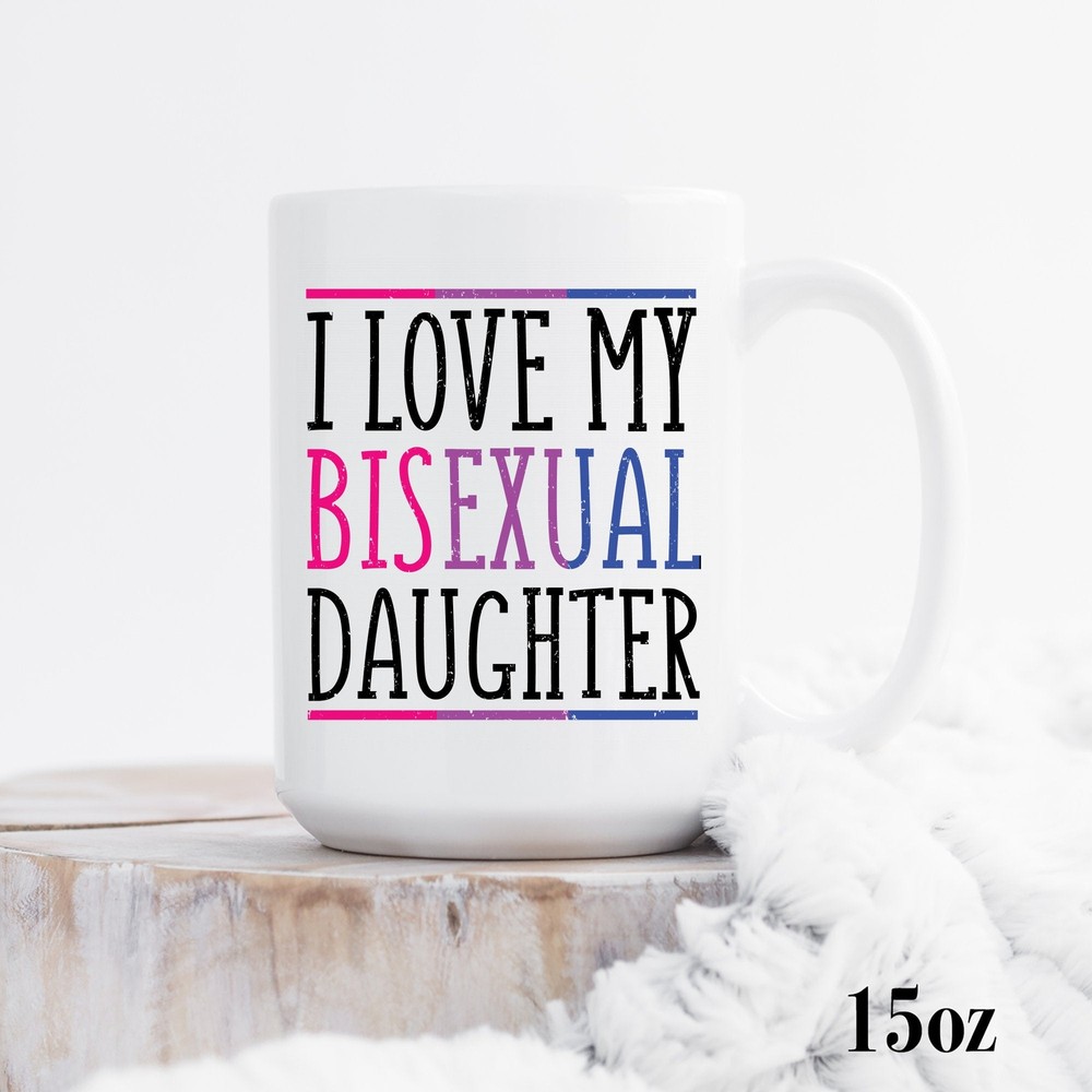Bisexual I Love My Daughter Mug Gift For Bisexual Daughter Bisexual Mom Gift