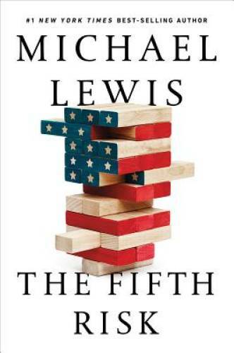 The Fifth Risk - Hardcover By Lewis, Michael - VERY GOOD
