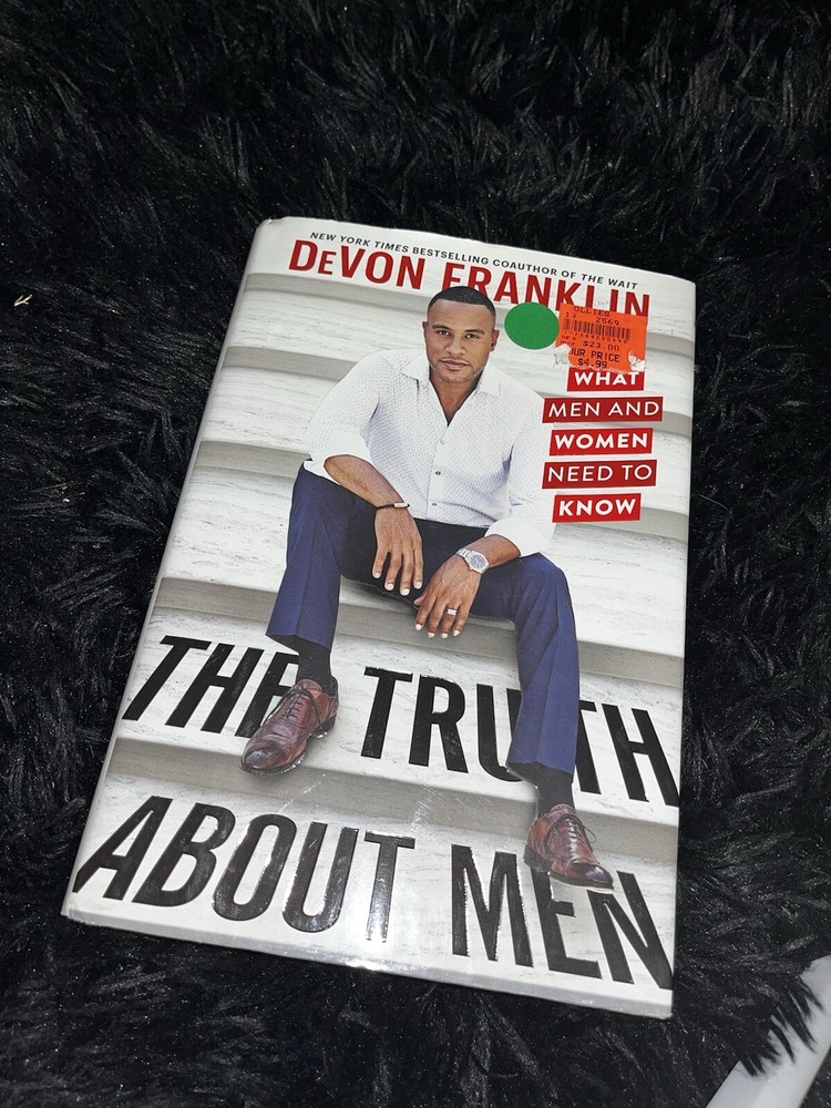 The Truth About Men: What Men and Women Need to Know