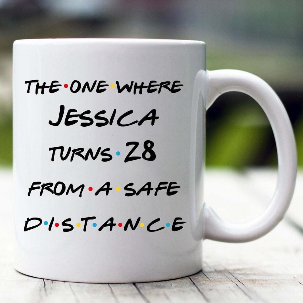 Personalized Quarantine Birthday Mug 28th Birthday Quarantine Gift 28 Years Old