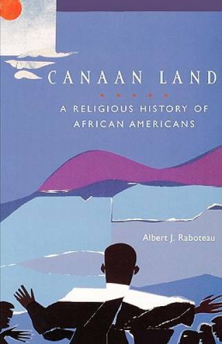 Canaan Land: A Religious History of African Americans (Religion in Americ - GOOD