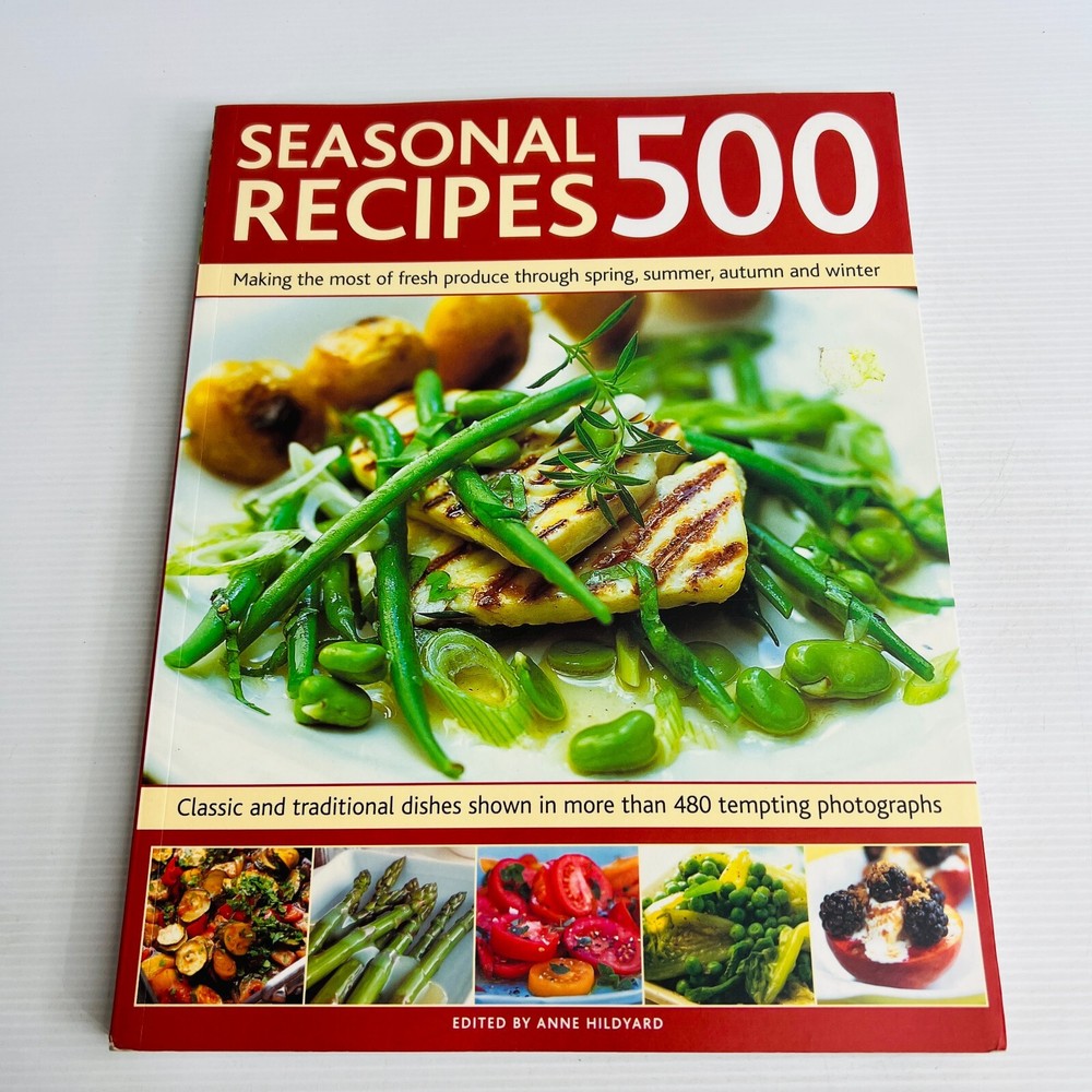 500 Seasonal Recipes by Anne Hildyard – Classic Food Cookbook Paperback-image