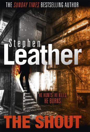 Stephen Leather The Shout (Hardback)