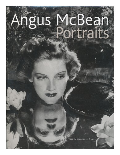 Pepper, Terence Angus McBean : portraits / by Terence Pepper 2006 First Edition