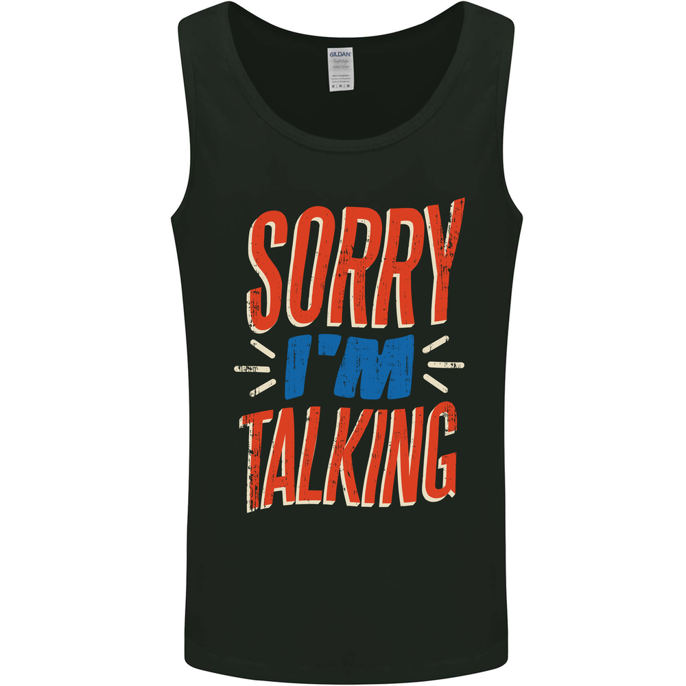 Im Talking Funny Sarcasm Sarcastic Slogan Mens Vest Tank Top