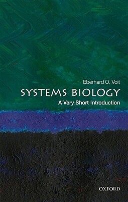 Systems Biology A Very Short Introducti Eberhard O Voit Paperback