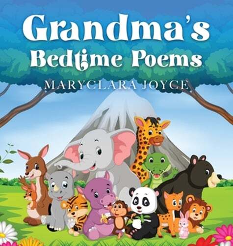 Maryclara Joyce’s New Collection Grandma’s Bedtime Poems