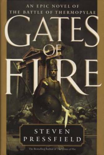 Gates of Fire - Hardcover By Pressfield, Steven - GOOD