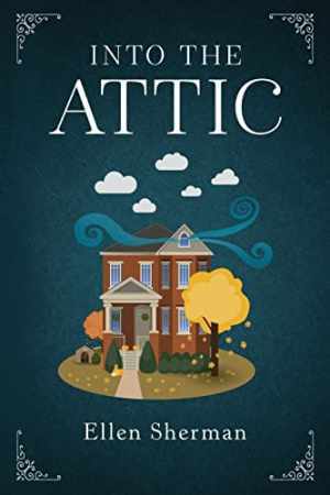 Into the Attic - Paperback, by Sherman Ellen - Good