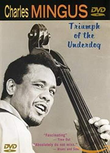Charles Mingus: Triumph of the Underdog (DVD) Charles Mingus Gunther Schuller