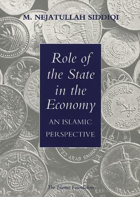 Role of the State in the Economy: An Islamic Perspective [Islamic Economics]