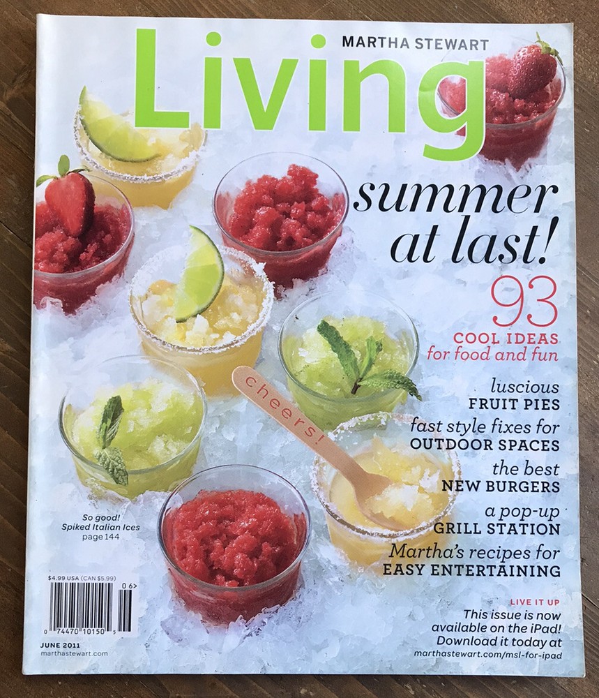 Martha Stewart Living June 2011 Summer At Last!  Cool Ideas For Food & Fun
