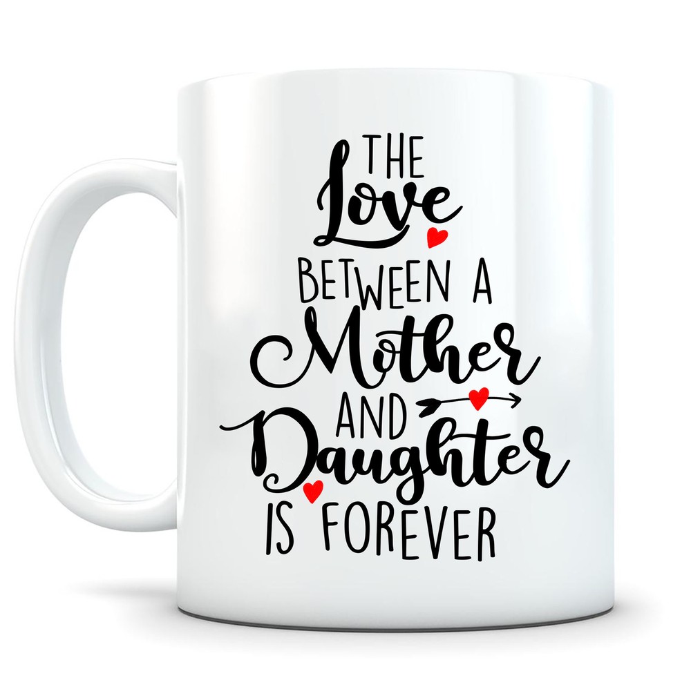 Mother Daughter Love Forever Mug - Heartwarming Gift Idea for Mom