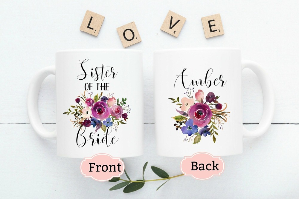 Personalized Sister Of The Bride Custom Wedding Mug Sister Of The Bride Gift
