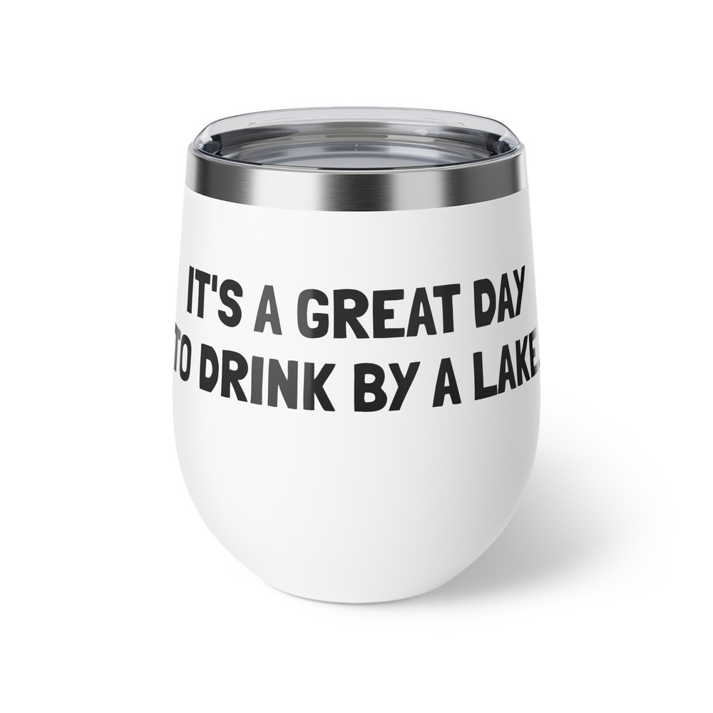 Funny Wine Lover Gift - Lake Saying -12oz Insulated Stainless Travel Tumbler Cup