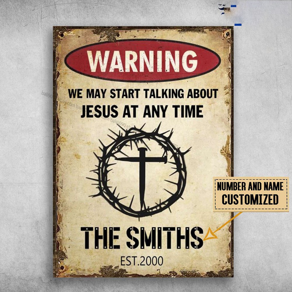 Warning God, We May Start Talking About, Jesus At Any Time Customized Persona...