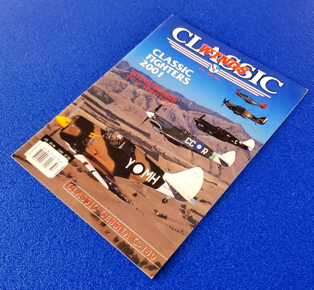 CLASSIC WINGS: CLASSIC FIGHTERS 2001 'SCHNELLBOMBER' JU-88 SURVIVORS MAGAZINE