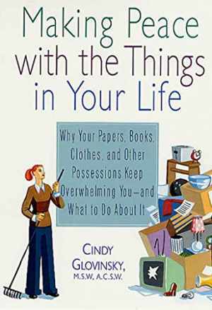 Making Peace with the Things in Your - Paperback, by Glovinsky Cindy - Good