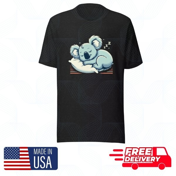 Funny Koala Quote - Cool Sleeping Koala Unisex T-Shirt S-4XL