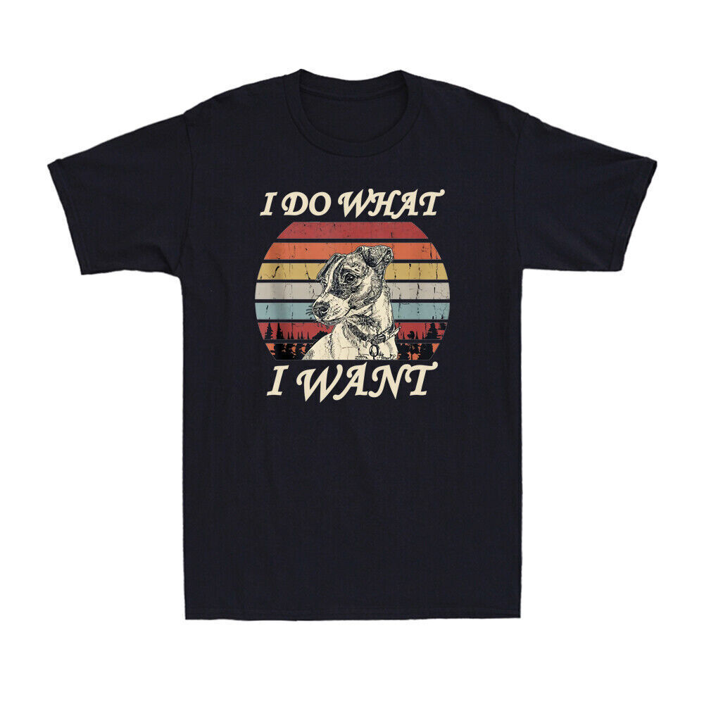 I Do What I Want Funny Jack Russell Terrier Funny Dog Lover Gift Vintage T-Shirt