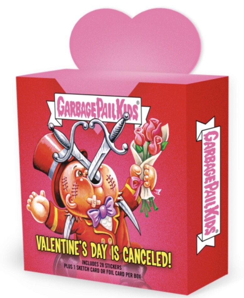2023 Garbage Pail Kids Valentine's Day is Canceled Complete Your Set GPK U Pick